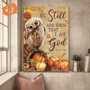 Christian Home Decor Gift: Jesus Landscape Poster with Owl Painting Pumpkins and Thanksgiving Cornucopia - Be Still and Know God