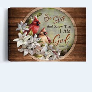 Be Still and Know - Jesus Landscape Poster Home Decor Gift for Christian - Lily Flower Watercolor Cardinal Poster Home Decor Gift Wall Art 3