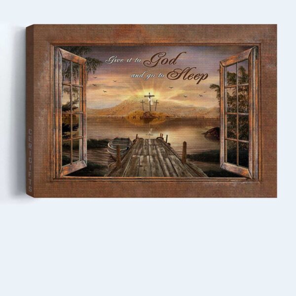 Jesus Landscape Poster: River Painting & Rugged Crosses Christian Wall Art Gift for Home Decor – Give it to God and Sleep Peacefully