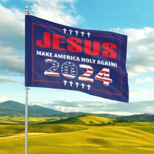 Jesus Make America Holy Again Garden Flag Christian Outdoor Decor & Patriot Gift 1