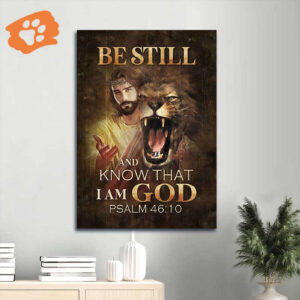 Jesus Lion of Judah Portrait Poster - Christian Home Decor Gift - Be Still and Know God