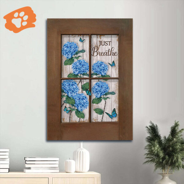 Jesus Portrait Poster Home Decor Gift – Hydrangeas Blue Flower Monarch Butterfly  Poster Home Decor Gift – Christian Gift – Just Breathe