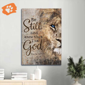 Jesus Lion of Judah Portrait Poster Home Decor Gift - Christian Gift - Be Still and Know God