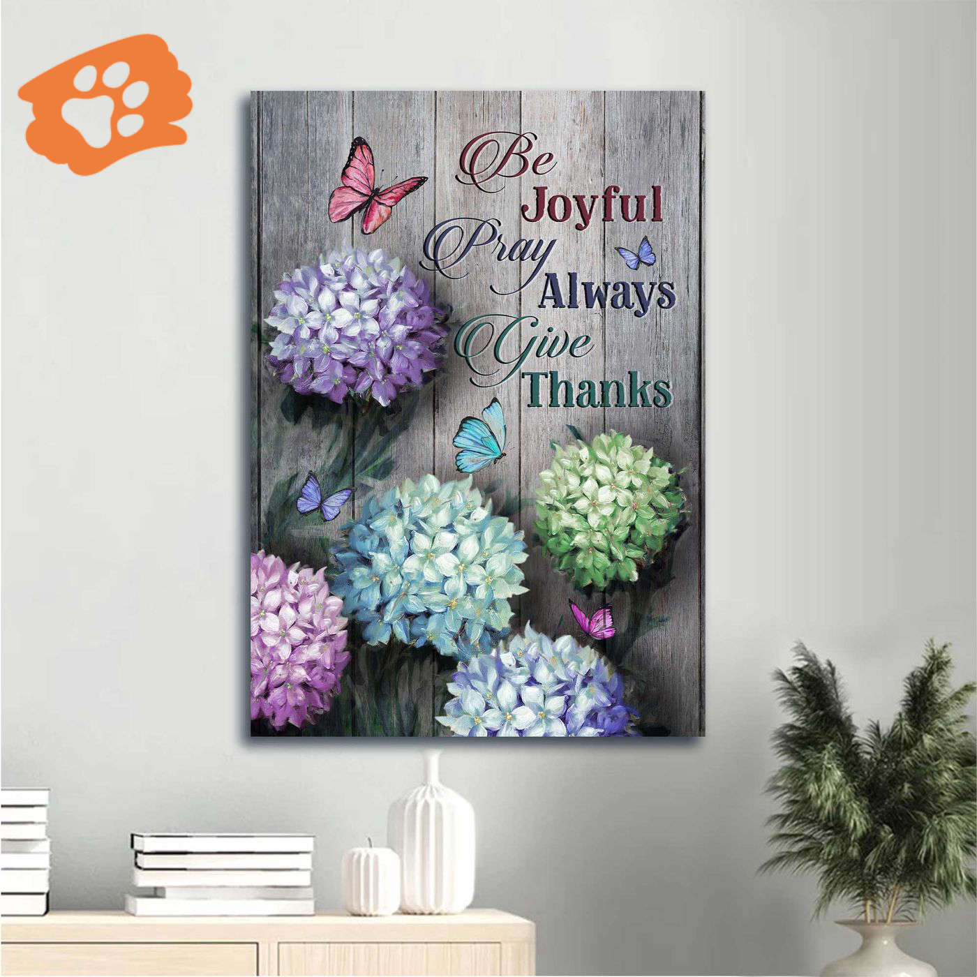 Jesus Portrait Poster Home Decor Gift – Hydrangea Butterfly Christian Wall Art – Be Joyful Pray Always Give Thanks