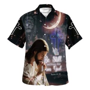 Men s Jesus Pray Be Still Hawaiian Shirt - Christian Gift