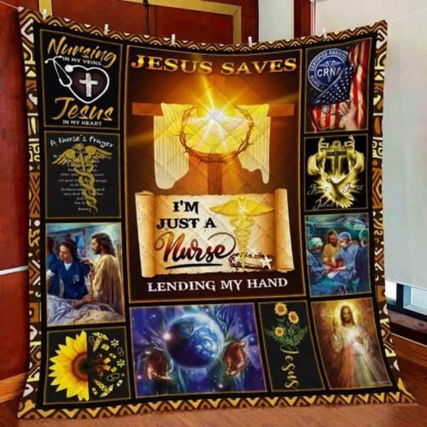 Jesus Saves Im Just A Nurse Lending My Hand Quilt Blanket