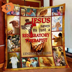 Christian Respiratory Therapist Quilt Blanket - Jesus Saves Gift for Believers