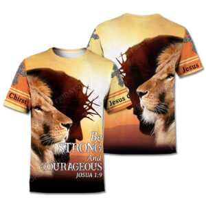 Be Strong and Courageous Joshua 1:9 Lion Orange T-Shirt Hoodie for Adults 3