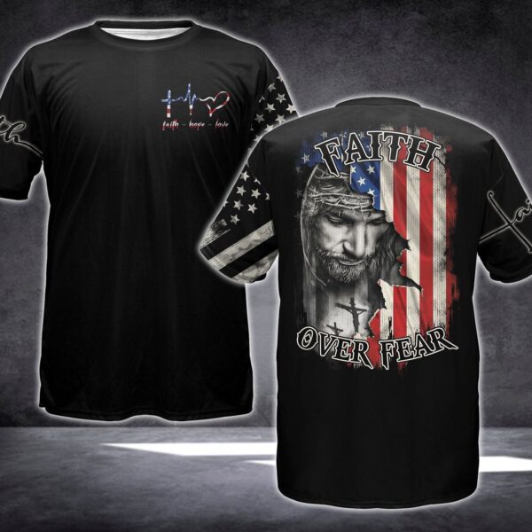 Jesus Shirt Christian Apparel Faith Hope Love Faith Over Fear Jesus American Flag Black T-shirt Jesus Hoodie 2025