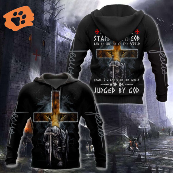 Jesus Shirt Christian Apparel Rather Than To Stand With The World And Be Judged By God Knight Black T-shirt Jesus Hoodie 2025