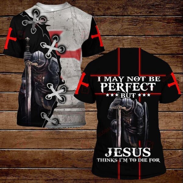 Jesus Shirt I May Not Be Perfect But Jesus Thinks I’m To Die For T-shirt Jesus Hoodie 2025