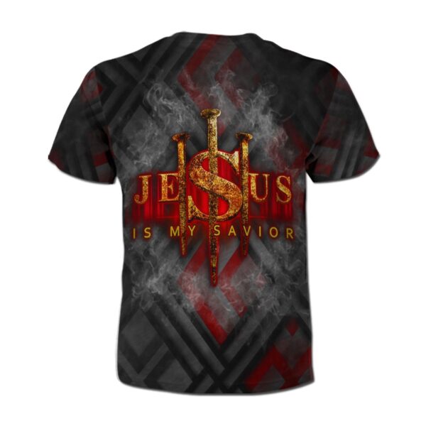 Jesus Shirt Jesus Is My Savior Three Nails 3d T-shirt Christian Jesus Apparel 2025
