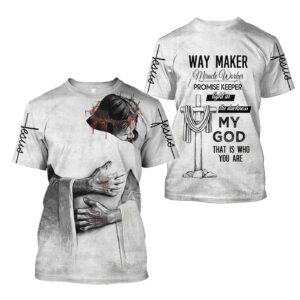 Jesus Shirt Light In The Darkness My God That Is Who You Are God Hugs Me In His Arm T-shirt Jesus Hoodie Christian Apparel 2025 1