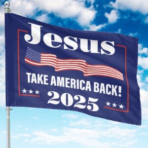 Jesus Take America Back 2025 House Flag: Christian Outdoor Yard Decoration 1