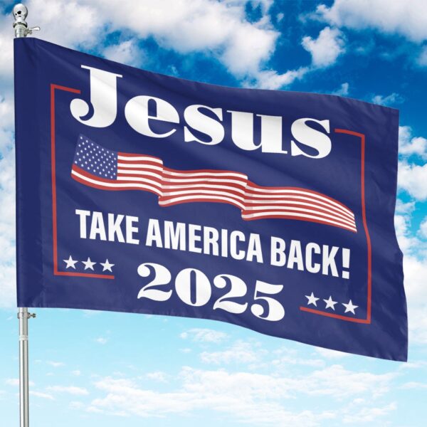 Jesus Take America Back 2025 House Flag: Christian Outdoor Yard Decoration