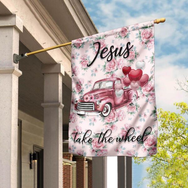 Jesus Take The Wheel Flag – Inspirational Christian Flag for Faithful Believers