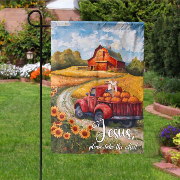 Jesus Take The Wheel House Flag Christ Thanksgiving Garden Flag Seasonal Outdoor Decor