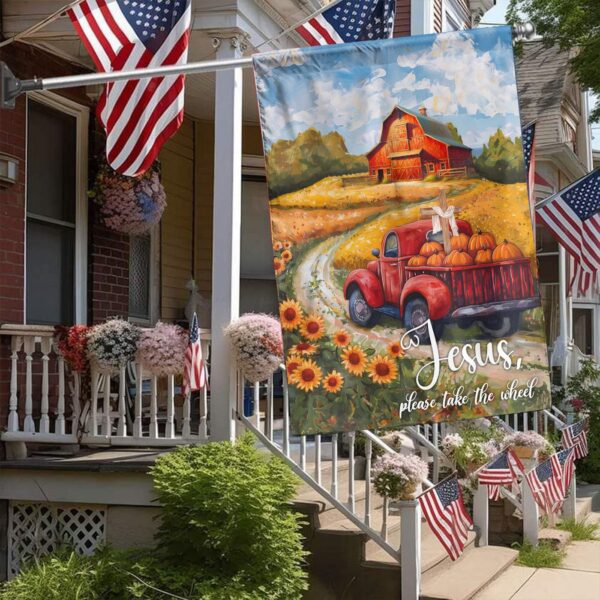 Jesus Take The Wheel House Flag Christ Thanksgiving Garden Flag Seasonal Outdoor Decor