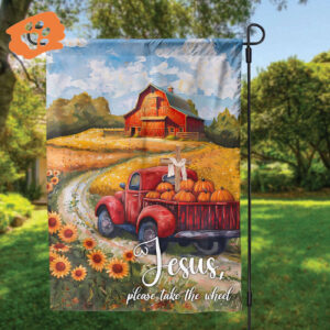 Jesus Take The Wheel House Flag Christ Thanksgiving Garden Flag Seasonal Outdoor Decor