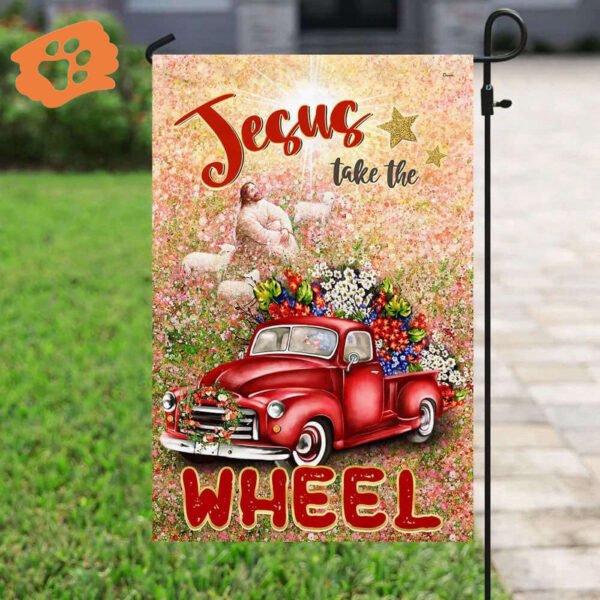 Jesus Take The Wheel House Flag – Christian Scripture Garden Banner