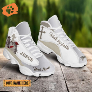 Jesus Walk by faith custom name Air Jordan 13 Shoes - Gift for Men Women