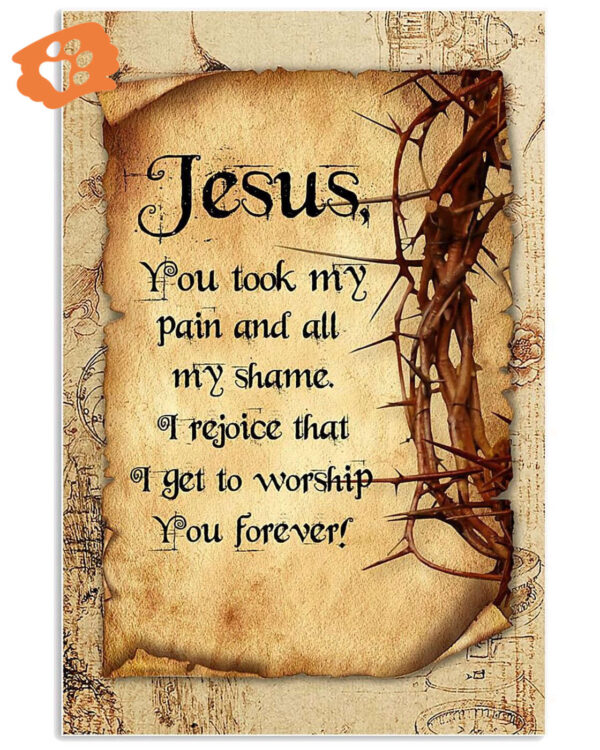 Jesus, You Took My Pain Vertical Poster Canvas