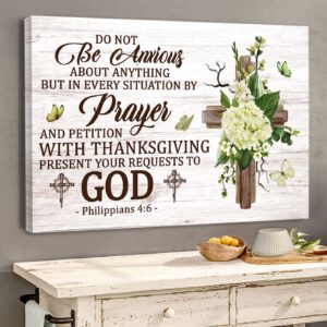 Jesuspirit Beautiful Canvas Flower And Cross Philippians 46 Do Not Be Anxious CVM1 3