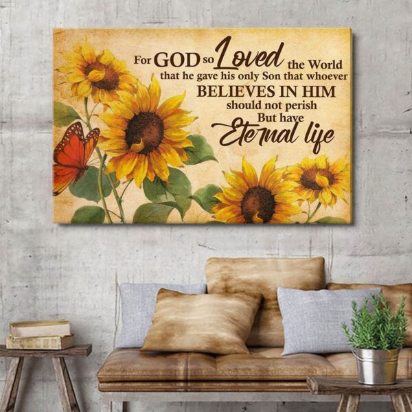 Jesuspirit  For God So Loved The World  Special Canvas  Sunflower  Butterfly CVH02