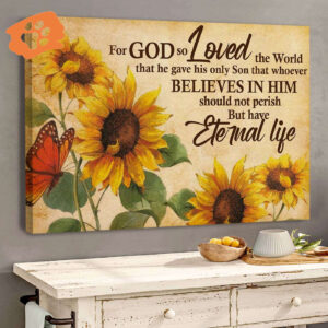 Jesuspirit  For God So Loved The World  Special Canvas  Sunflower  Butterfly CVH02