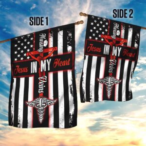 Nursing In My Veins Jesus In My Heart House Flag - Christian Scripture Garden Banner 3