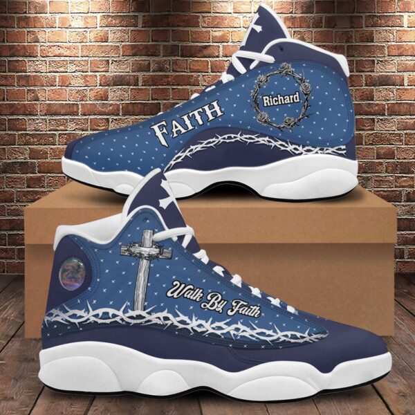Personalized Jesus Walk By Faith Basketball Shoes, Christian Thorns Crown Footwear Shoes, Faith Religious Gifts