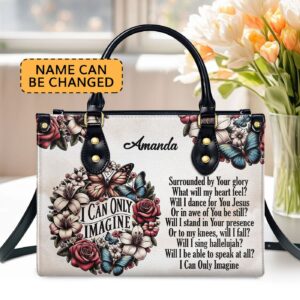 Customized Leather Zipper Handbag Unique I Can Only Imagine Gift