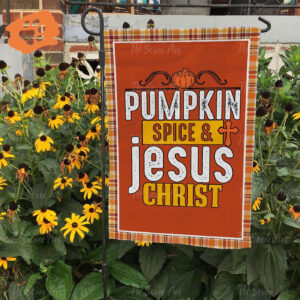 Pumpkin Spice & Jesus Christ Fall Flag - Faithful Fall Decor for Thankful Vibes