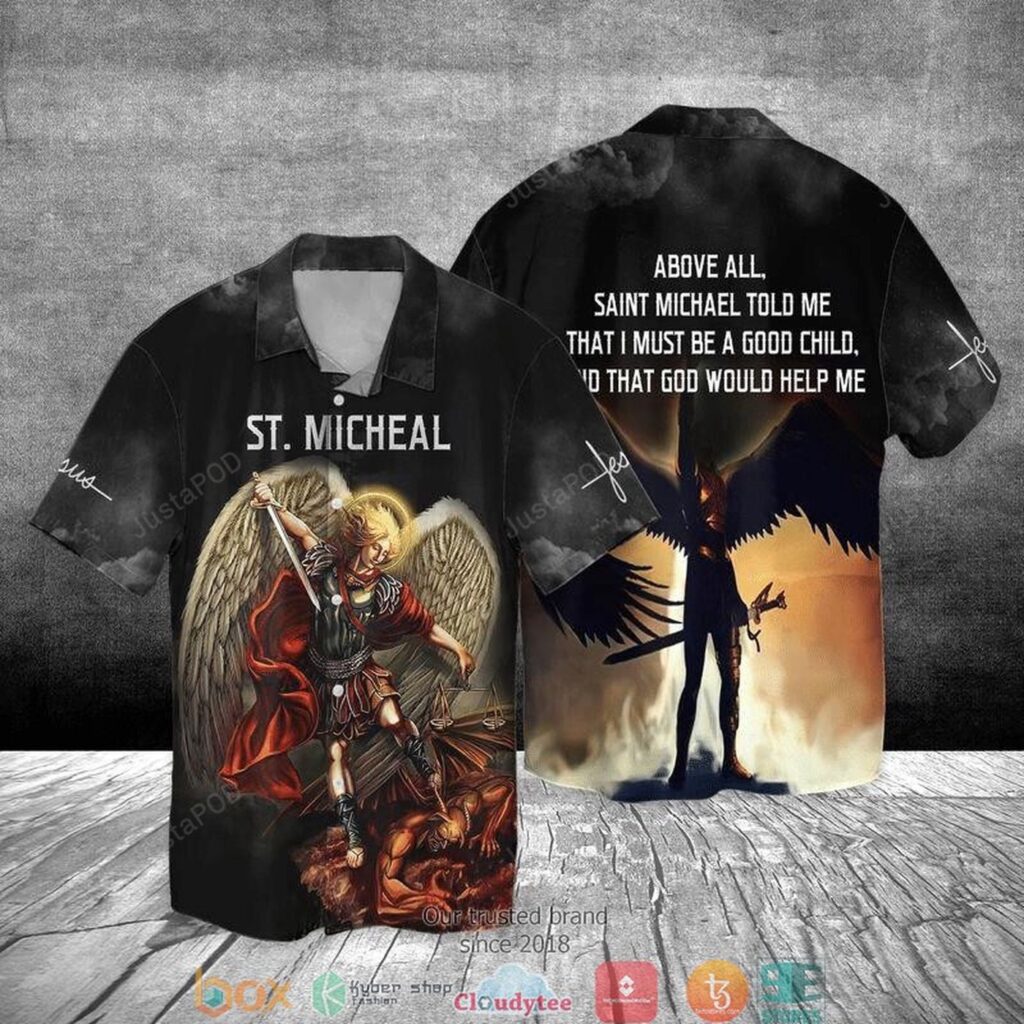 St Michael Archangel Jesus Hawaiian Shirt: Be a Good Child with St Michael Above All St Michael Archangel Jesus Hawaiian Shirt: Be a Good Child with St Michael Above All