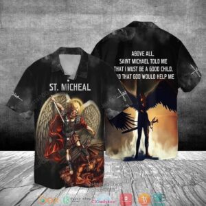 St Michael Archangel Jesus Hawaiian Shirt: Be a Good Child with St Michael Above All