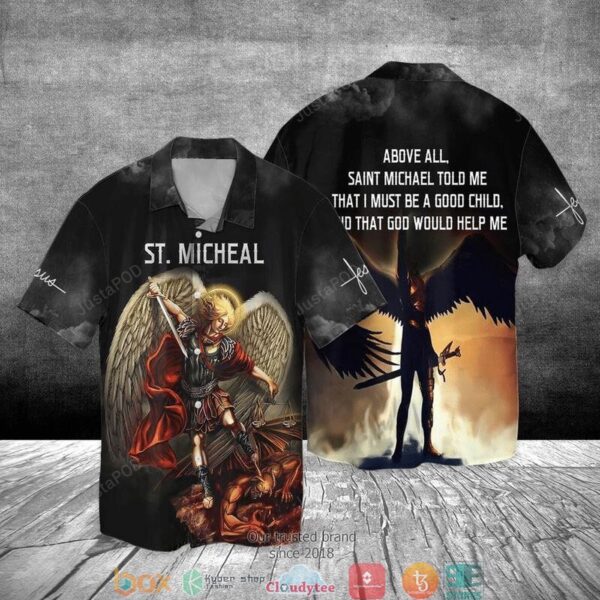 St Michael Archangel Jesus Hawaiian Shirt: Be a Good Child with St Michael Above All