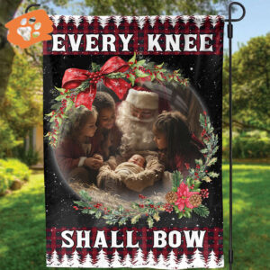Santa Claus Kneeling With Baby Jesus Christmas Garden Flag - Every Knee Shall Bow House Flag for Festive Christmas Yard Decor