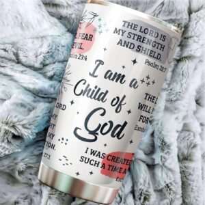 Stainless Steel I Am a Child of God Tumbler Cup 20oz - Christian Faith Jesus God Bible Verse Religious Gifts - Jesus Lover Men Women 3
