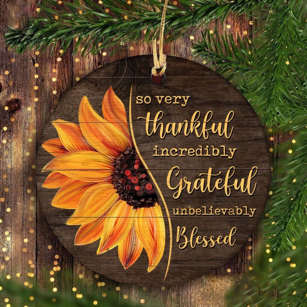 Sunflower – Incredibly grateful, unbelievably blessed Jesus Ceramic Round Ornament Sunflower – Incredibly grateful, unbelievably blessed Jesus Ceramic Round Ornament