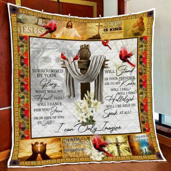 Surrounded By Your Glory Jesus Cardinal Christian Quilt Blanket