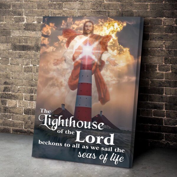The Lighthouse Of The Lord – Jesus Canvas Jesus Gift