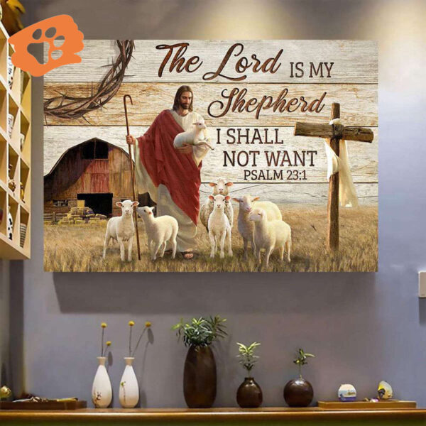 The Lord Is My Shepherd I Shall Not Want Psalm Jesus Holding a Lamb Poster for Home Decor Gift