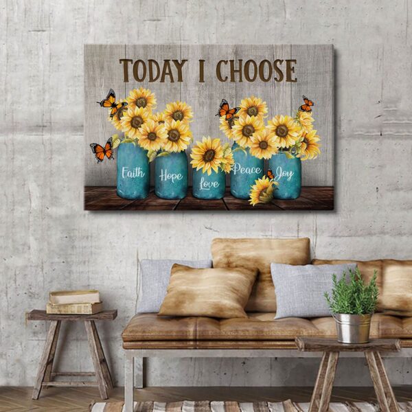 Today I Choose Faith – Beautiful Sunflower Jesus Canvas Jesus Gift