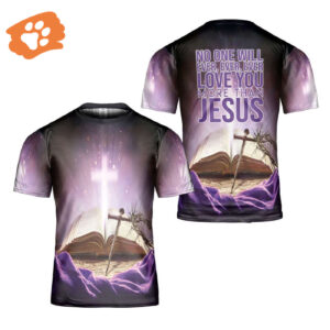 Unconditional Love Jesus Heartfelt 3D T-Shirt for Men and Women - Christian All Over Print Tee