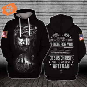 Veteran Hoodie Shirt Jesus Christ And The American Veteran Awesome T-shirt Veteran Shirt Military Shirt Apparel