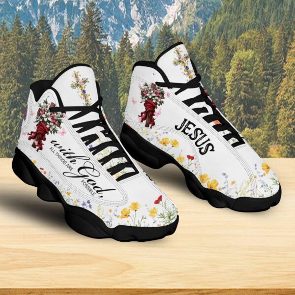 With God All Things Are Possible Basketball Shoes, Jesus Christ Cross Flowers Running Shoes, Faith Religious Footwears
